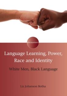 Language Learning, Power, Race and Identity : White Men, Black Language