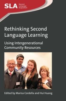 Rethinking Second Language Learning : Using Intergenerational Community Resources