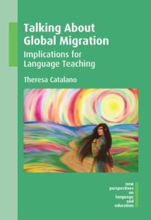 Talking About Global Migration : Implications for Language Teaching