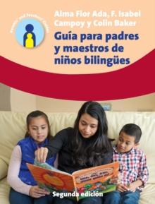 Guia para padres y maestros de ninos bilingues : 2.a edicion