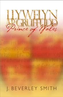 Llywelyn ap Gruffudd : Prince of Wales