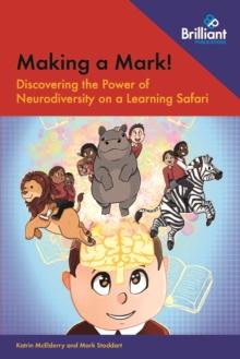 Making a Mark! : Discovering the Power of Neurodiversity on a Learning Safari