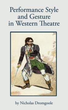 Performance, Style and Gesture in Western Theatre