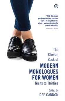 The Methuen Drama Book of Modern Monologues for Women : Teens to Thirties