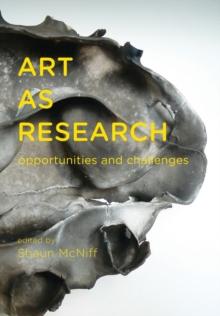 Art as Research : Opportunities and Challenges