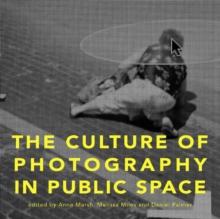 The Culture of Photography in Public Space