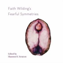 Faith Wilding's Fearful Symmetries