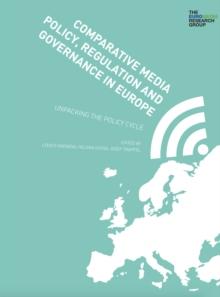 Comparative Media Policy, Regulation and Governance in Europe - Chapter 12 : Chapter 12: Testing the Boundaries: Evolving Norms and Troubling Trends for Journalism