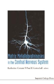 Matrix Metalloproteinases In The Central Nervous System