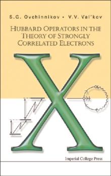 Hubbard Operators In The Theory Of Strongly Correlated Electrons