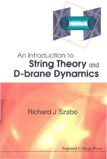 Introduction To String Theory And D-brane Dynamics, An