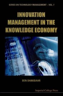 Innovation Management In The Knowledge Economy