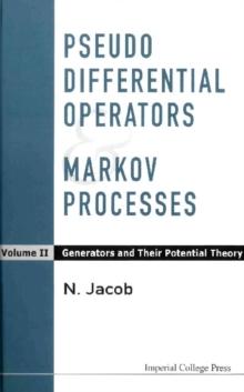 Pseudo Differential Operators And Markov Processes, Volume Ii: Generators And Their Potential Theory