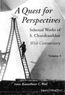 Quest For Perspectives: Selected Works Of S Chandrasekhar, A (With Commentary) (In 2 Vols)