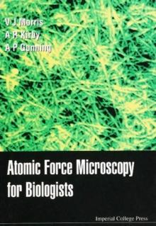 Atomic Force Microscopy For Biologists