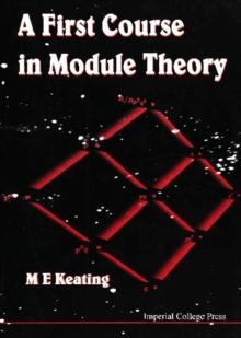 First Course In Module Theory, A