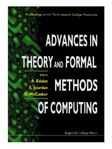 Advances In Theory And Formal Methods Of Computing: Proceedings Of The Third Imperial College Workshop