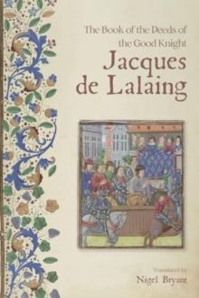 The Book of the Deeds of the Good Knight Jacques de Lalaing