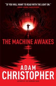 The Machine Awakes