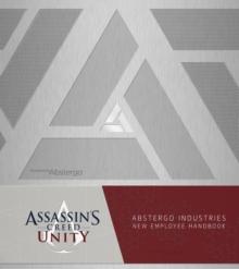 Assassin's Creed Unity: Abstergo Entertainment: Employee Handbook