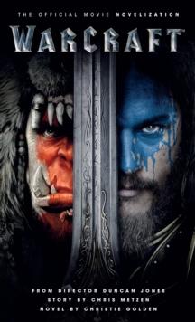 Warcraft: The Official Movie Novelization