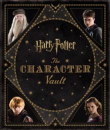 Harry Potter : The Character Vault