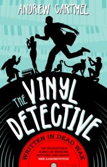 Written in Dead Wax : The First Vinyl Detective Mystery