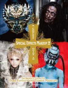 Complete Guide to Special Effects Makeup  2