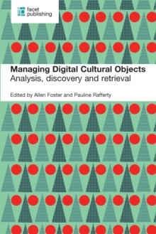 Managing Digital Cultural Objects : Analysis, discovery and retrieval