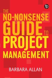 The No-Nonsense Guide to Project Management