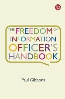 The Freedom of Information Officer's Handbook