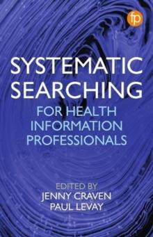 Systematic Searching : Practical ideas for improving results