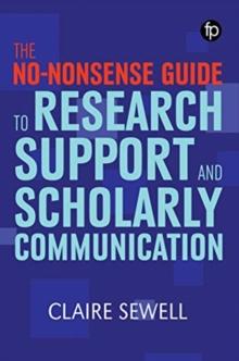 No-nonsense Guide to Research Support and Scholarly Communication