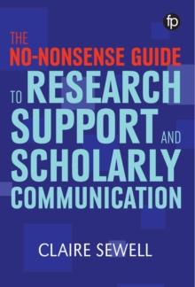 The No-nonsense Guide to Research Support and Scholarly Communication