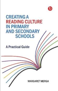 Creating a Reading Culture in Primary and Secondary Schools : A Practical Guide