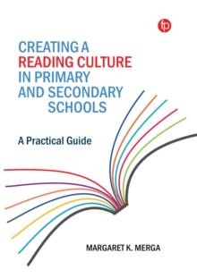 Creating a Reading Culture in Primary and Secondary Schools : A Practical Guide