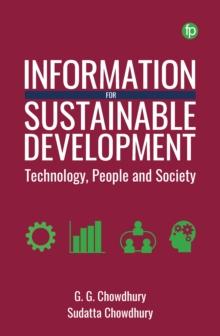 Information for Sustainable Development : Technology, People and Society