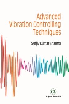 Advanced Vibration Controlling Techniques