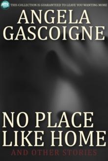 No Place Like Home : And Other Short Stories