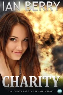 Charity : The fourth book in the Saskia story