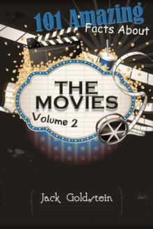 101 Amazing Facts about The Movies - Volume 2