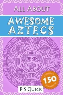 All About : Awesome Aztecs