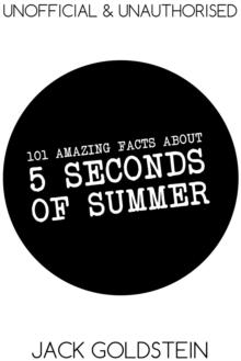 101 Amazing Facts about 5 Seconds of Summer