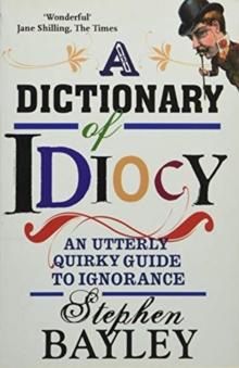 Dictionary Of Idiocy