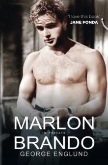 Marlon Brando in Private : A Memoir