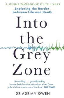 Into the Grey Zone : Exploring the Border Between Life and Death