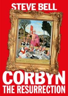 Corbyn : The Resurrection