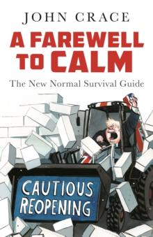 A Farewell to Calm : The New Normal Survival Guide