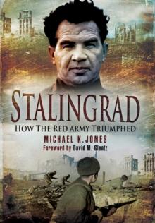 Stalingrad : How the Red Army Triumphed