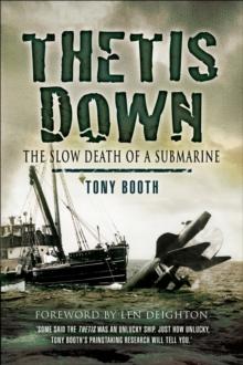 Thetis Down : The Slow Death of a Submarine